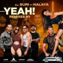 DJ Suri Ft. Nalaya - Yeah! (Lope Remix)