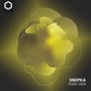 SNEPKA - Pura Vida (Original Mix)