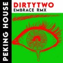 Dirtytwo - Embrace (Original Mix)