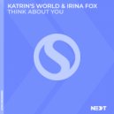 Katrin\'s World & Irina FOX - Think About You (Extended Mix)