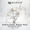 Andrea Casta & Miguel Nuas Ft. Sara De Sanctis - Bloom (Extended Mix)