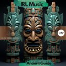RL Music - Ancient Guide (Original Mix)