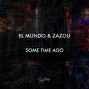 El Mundo & Zazou - Some Time Ago (Original Mix)