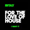 Ibitaly - I Want It