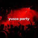 Yusca - Party 92