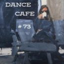 T o l l - Dance Cafe # 73 @ 2023