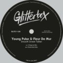 Young Pulse & Fleur De Mur - Smooth Sweet Talker
