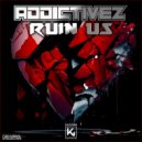 Addictivez - Ruin Us