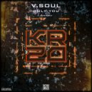 V-SouL - Only You (Original Mix)