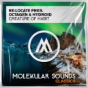 Re:Locate Pres. Octagen & Hydroid - Creature of Habit (Original Mix)