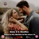 Katy_S & KosMat - Dance To The Rhythm Of The Heart #6