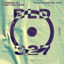 Connor M & Andy Colbeck - Still Missing You (Original Mix)