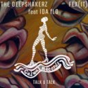 The Deepshakerz, IDA fLO, FEX (IT) - Talk U Talk (Original Mix)
