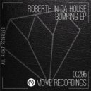 Roberth In Da House - Clicks