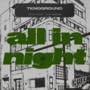 TKnoGround - All In Night