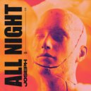 Joseph - All Night