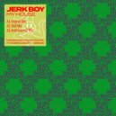 Jerk Boy - My House (Original Mix)