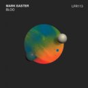 Mark Easter - Bloo (Real House Mix)