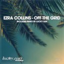 Ezra Collins - Off The Grid