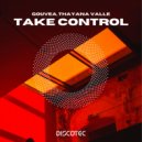 Gouvea, Thayana Valle - Take Control (Original Mix)