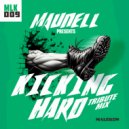 Maunell - Kicking Hard (Tribute Mix)
