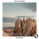 Jetlag & MADDS - Fractions (Extended Mix)