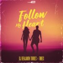 DJ Benjamin Torres & Tøbex - Follow My Heart