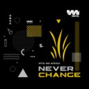 Mthi Wa Afrika - Never Change (Original Mix)