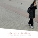 Life Of A Dustbin - Martians (Original Mix)