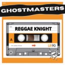 GhostMasters - Reggae Knight