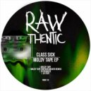 Class Sick - Moldy Tape