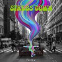 Fellow - Stress down ()