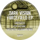 Dark Vision - Forcefield (Sigabort Remix)