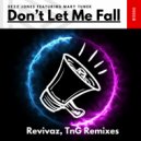 Dezz Jones Featuring Mary Turner - Don\'t Let Me Fall (The Remixes) (TnG Remix)