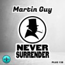 Martin Guy - Never Surrender