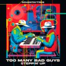 Too Many Bad Guys - Let Me Hear Ya (Original Mix)