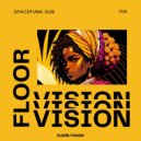 Spacefunk Dub - Fun