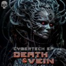 Death & VEIN - Cybertech (Original Mix)