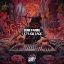 Gene Farris - Let\'s Go Back (Original Mix)