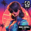 Miguel Campbell - The Way (Original Mix)