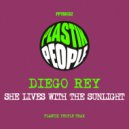 Diego Rey - She Lives with the sunlight