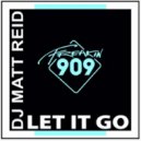 DJ Matt Reid - Let It Go (Extended Mix)