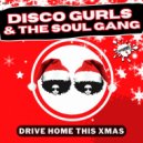 Disco Gurls & The Soul Gang - Drive Home This Xmas
