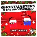 GhostMasters & The GrooveBand - Last Xmas