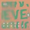 ARIV3 - Never Enough