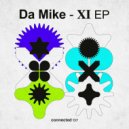 Da Mike - Project XI