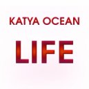 Katya Ocean - LIFE (Radio Edit)