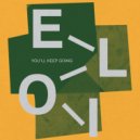 Eloi - A Few More Breaks Should Do The Trick