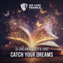 DJ Dreamreader & Jake - Catch your dreams