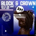 Block & Crown - Sky's The Limit